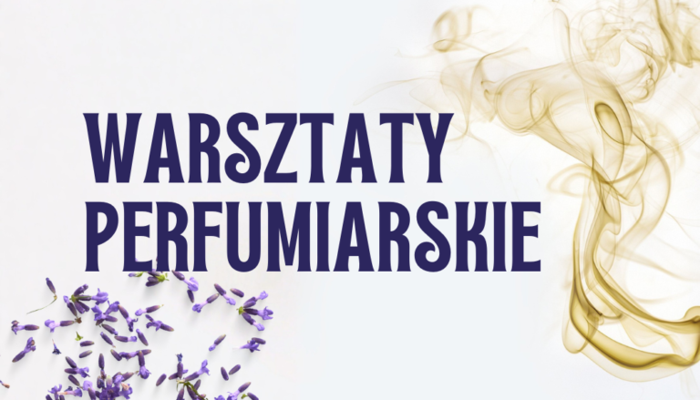Zapisy na warsztaty perfumiarskie