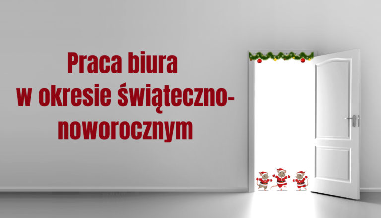 Praca biura w okresie świąteczno-noworocznym