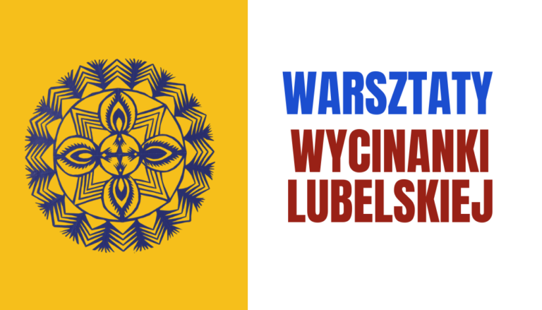 Zapisy na warsztaty z wycinanki lubelskiej